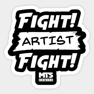 Fight Artist Fight (White Version) Sticker